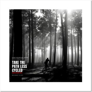 Take the path less cycled Posters and Art